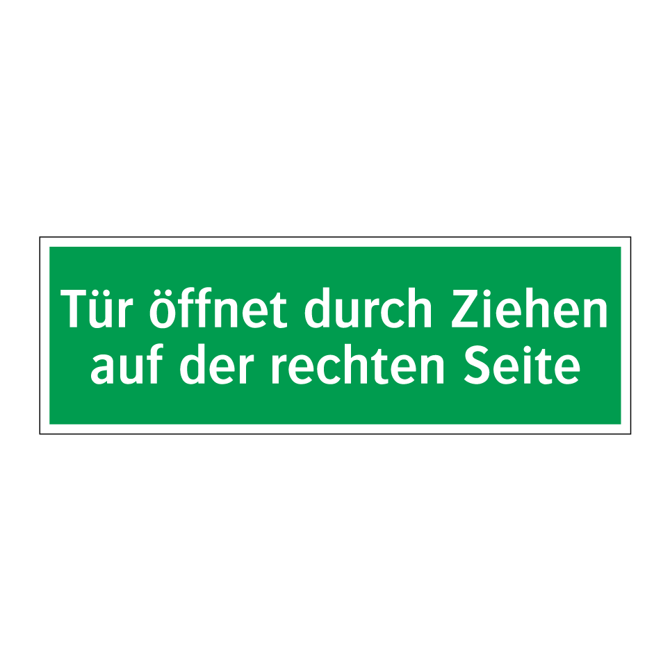 Kauf Tür öffnet durch Ziehen auf der rechten Seite schild | SignOnline