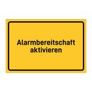 Alarmbereitschaft aktivieren & Alarmbereitschaft aktivieren & Alarmbereitschaft aktivieren