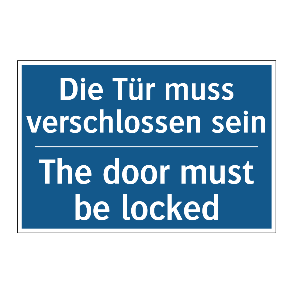 Schild Tür bitte IMMER geschlossen halten Aluminiumverbundplatte 3mm Schild Tür bitte IMMER geschlossen halten Aluminiumverbundplatte 3mm