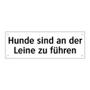 Hunde sind an der Leine zu führen