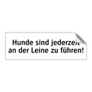 Hunde sind jederzeit an der Leine zu führen!