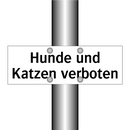 Hunde und Katzen verboten
