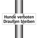 Hunde verboten Draußen bleiben