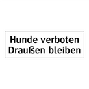 Hunde verboten Draußen bleiben