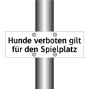 Hunde verboten gilt für den Spielplatz