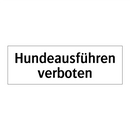 Hundeausführen verboten