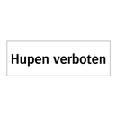 Hupen verboten