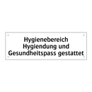 Hygienebereich Hygiendung und Gesundheitspass gestattet