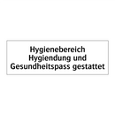 Hygienebereich Hygiendung und Gesundheitspass gestattet