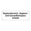 Hygienebereich: Hygiene- und Gesundheitspass erlaubt