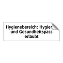 Hygienebereich: Hygiene- und Gesundheitspass erlaubt