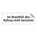 Im Brandfall den Aufzug nicht benutzen