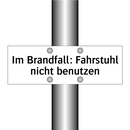 Im Brandfall: Fahrstuhl nicht benutzen