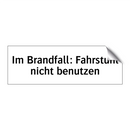 Im Brandfall: Fahrstuhl nicht benutzen