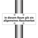In diesem Raum gilt ein allgemeines Rauchverbot