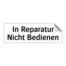 In Reparatur Nicht Bedienen