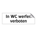 In WC werfen verboten