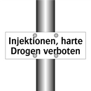 Injektionen, harte Drogen verboten