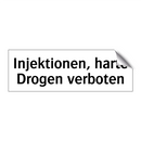 Injektionen, harte Drogen verboten