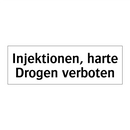 Injektionen, harte Drogen verboten