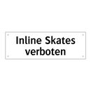 Inline Skates verboten