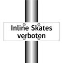 Inline Skates verboten