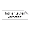 Inliner laufen verboten!