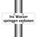 Ins Wasser springen verboten