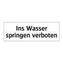 Ins Wasser springen verboten