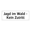 Jagd im Wald - Kein Zutritt