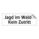 Jagd im Wald - Kein Zutritt