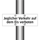 Jeglicher Verkehr auf dem Eis verboten