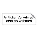 Jeglicher Verkehr auf dem Eis verboten
