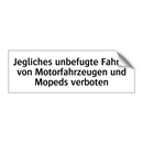 Jegliches unbefugte Fahren von Motorfahrzeugen und Mopeds verboten