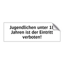 Jugendlichen unter 18 Jahren ist der Eintritt verboten!