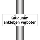 Kaugummi ankleben verboten
