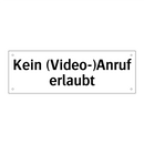 Kein (Video-)Anruf erlaubt