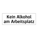 Kein Alkohol am Arbeitsplatz