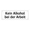 Kein Alkohol bei der Arbeit