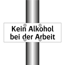 Kein Alkohol bei der Arbeit