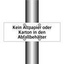 Kein Altpapier oder Karton in den Abfallbehälter