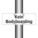 Kein Bodyboarding