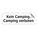 Kein Camping. Camping verboten