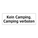 Kein Camping. Camping verboten