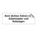 Kein dichtes Fahren mit Gabelstapler und Hubwagen