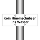 Kein Hineinschubsen ins Wasser