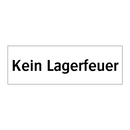 Kein Lagerfeuer