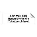 Kein Müll oder Handtücher in die Toilettenschüssel