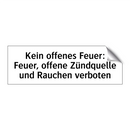 Kein offenes Feuer: Feuer, offene Zündquelle und Rauchen verboten