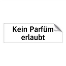 Kein Parfüm erlaubt
